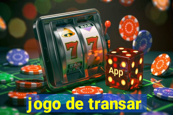 jogo de transar